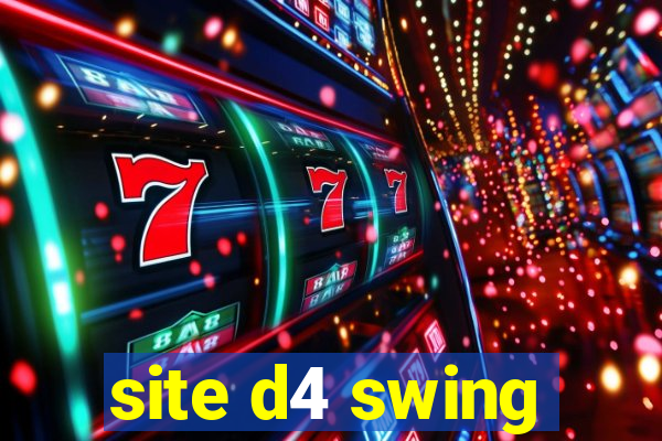 site d4 swing